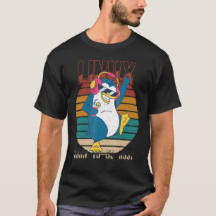T-shirt Né pour être Root Party Linux Cool Penguin Prog Ne