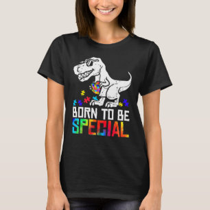 T-shirt Né Pour Être Spécial Trex Dino Sensibilisation sur
