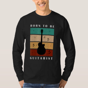 T-shirt Né pour être un guitariste de rock and roll