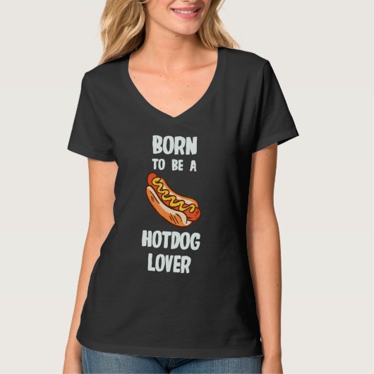 T-shirt Né Pour Être Un Hotdog (Devant)