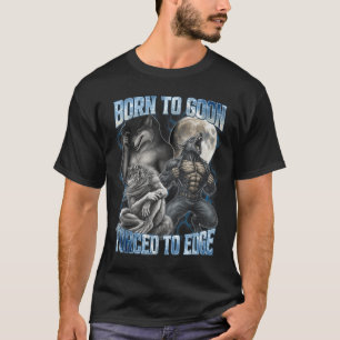 T-shirt Né pour être un voyou forcé de s'effriter drôle ho