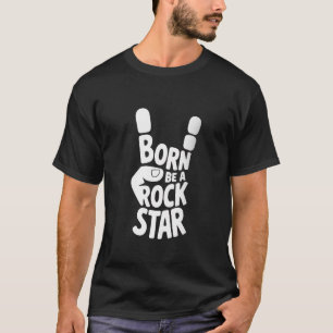 T-shirt Né pour être une rock star - Bold Hand Gesture Mus