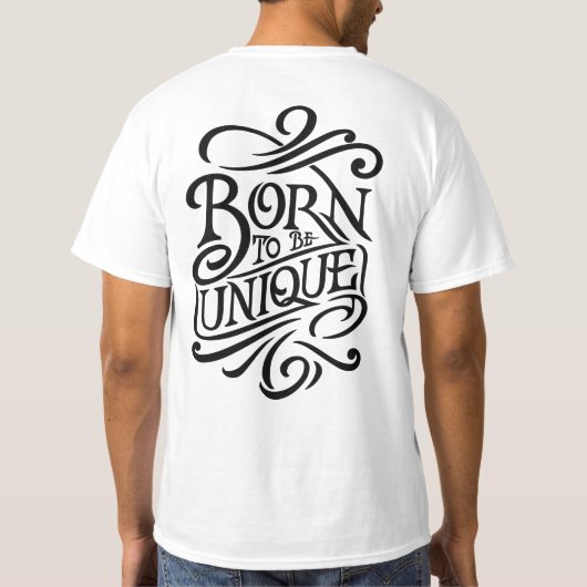 T-shirt Né pour être unique (Dos)