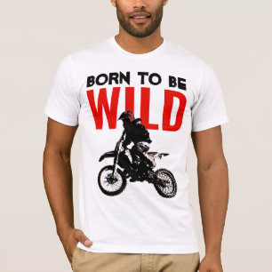 T-shirt Né pour être Wild Motocross Motocross Sport Pop Ar