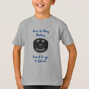 T-shirt Né pour jouer au hockey forcé à l'école
