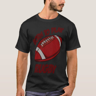 T-shirt Né Pour Jouer Au Rug