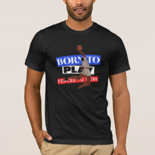 T-shirt Né Pour Jouer Forcé À Travailler
