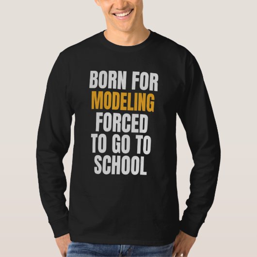 T-shirt Né Pour La Modélisation (Devant)