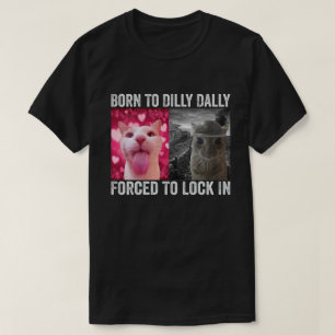 T-shirt Né pour lambiner forcé à s'enfermer Mème de chat