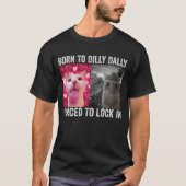 T-shirt Né pour lambiner forcé à s'enfermer Mème de chat (Devant)