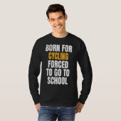 T-shirt Né Pour Le Cyclisme (Devant entier)