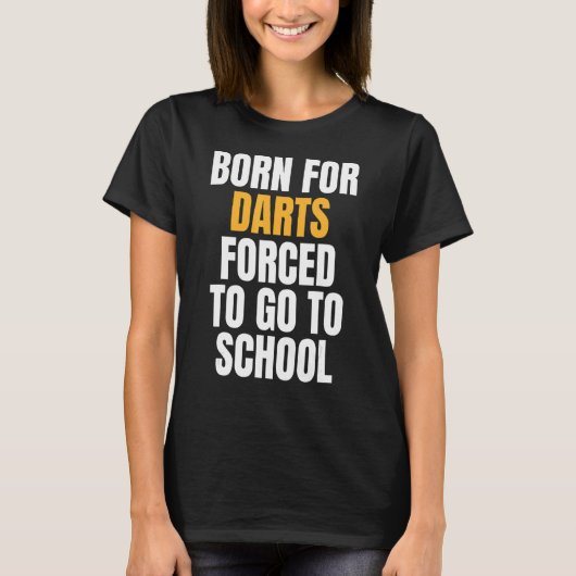 T-shirt Né pour les fléchettes (Devant)