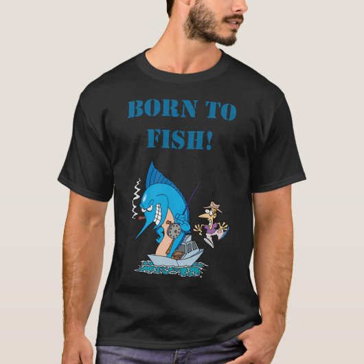 T-shirt Né pour pêcher (Devant)