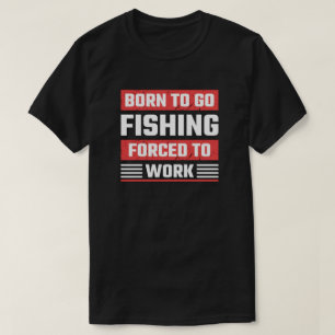 T-SHIRT NÉ POUR PÊCHER