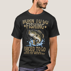 T-shirt Né pour pêcher Forcé d'aller à l'école Hommes Enfa