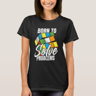 T-shirt Né Pour Résoudre Des Problèmes De Cube De Vitesse
