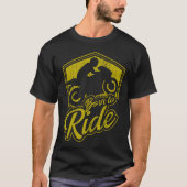 T-shirt Né Pour Ride Motorcycle (Devant)