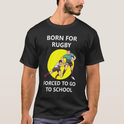 T-shirt Né Pour Rugby Obligé D'Aller À L'École 2 (Devant)