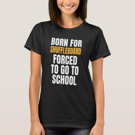 T-shirt Né Pour Shuffleboard (Devant)