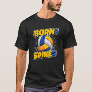 T-shirt Né Pour Spike It Coach Team Player Trainer Volleyb