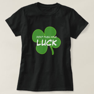T-shirt Ne poussez pas le shamrock du jour de votre St