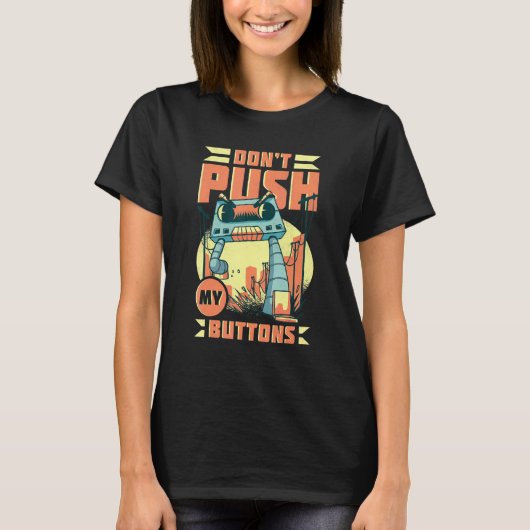 T-shirt Ne poussez pas mes boutons robots (Devant)