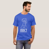T-shirt Ne réagissent pas en exagération le graphique (Devant entier)