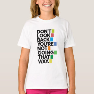 T-shirt Ne regarde pas en arrière