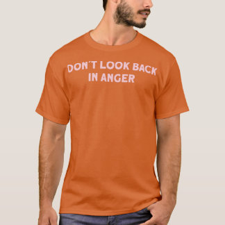 T-shirt Ne regarde pas en arrière rose de colère