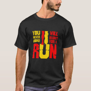 T-shirt Ne Regrettez Jamais D'Aller Faire Une Course En De