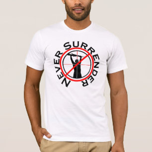 T-shirt Ne rendez jamais
