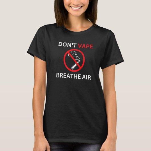 T-shirt Ne respirez pas Vape Breathe Air Anti Vaping Premi (Devant)