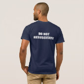 T-shirt Ne ressuscitez pas (Dos entier)