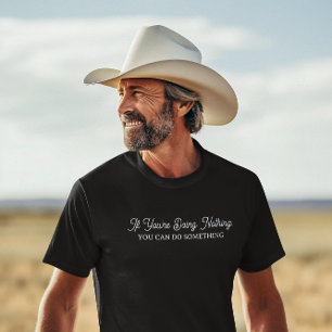 T-shirt Ne rien faire, faire quelque chose   Drôle de retr