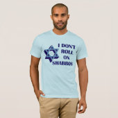 T-shirt Ne roulez pas sur Shabbos (Devant entier)