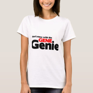 T-shirt Ne salissez pas avec le génie de gène