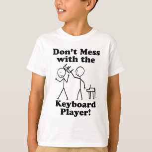 T-shirt Ne salissez pas avec le joueur de clavier