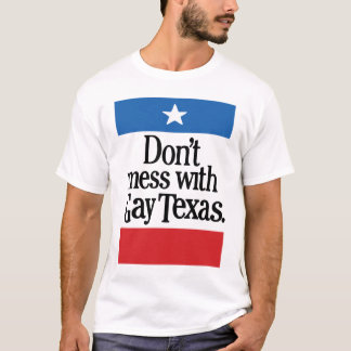 T-shirt Ne salissez pas avec le Texas gai