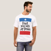 T-shirt Ne salissez pas avec le Texas gai (Devant entier)