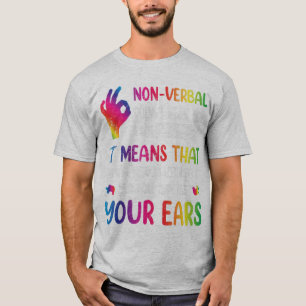 T-shirt Ne Signifie Pas Que Je N'Ai Rien À Dire Que Ça Sig