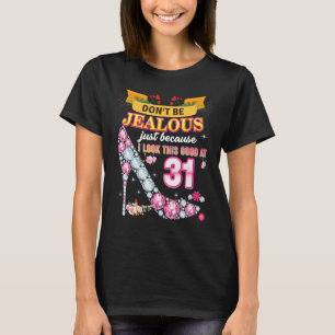 T-shirt Ne sois pas jaloux juste parce que je regarde ça b