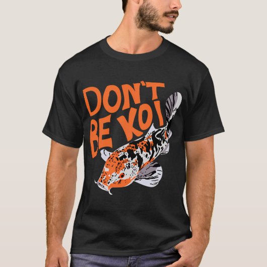 T-shirt Ne Sois Pas Koi (Devant)