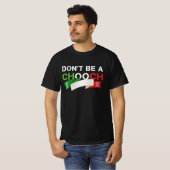 T-shirt Ne sois pas un choix drôle d'argot italien (Devant entier)