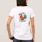 T-shirt Ne sois pas un coq heureux (Dos)