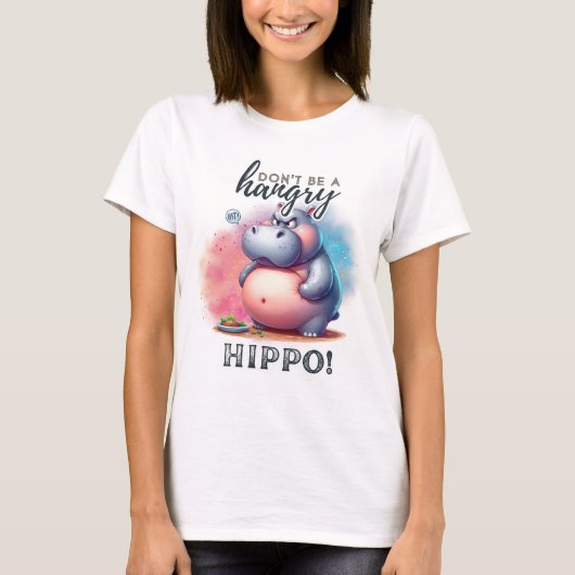 T-shirt Ne sois pas un hippo affamé (Devant)