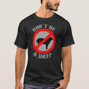 T-shirt Ne sois pas un mouton de la liberté politique