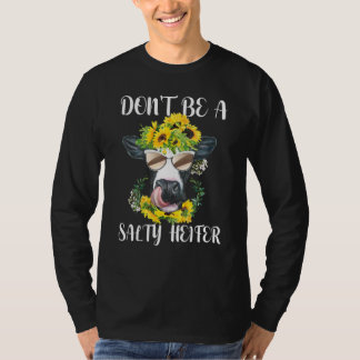 T-shirt Ne Sois Pas Une Génisse Salée Ferme De Vache Highl