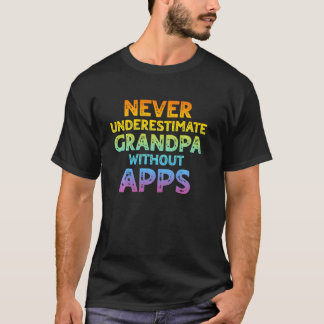 T-shirt Ne Sous-Estimez Jamais Grand-Père Sans Apps Woodwo
