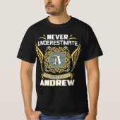 T-shirt Ne Sous-Estimez Jamais Le Pouvoir D'Un Andrew (Devant)