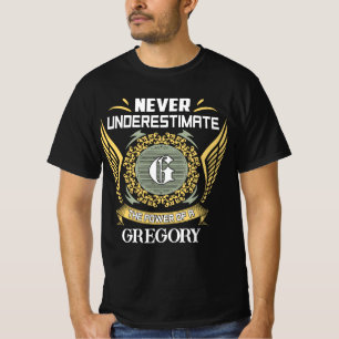T-shirt Ne sous-estimez jamais le pouvoir d'un Gregory